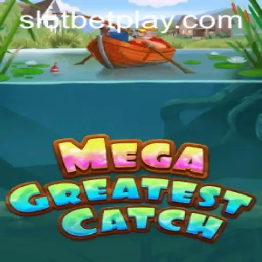 MegaGreatestCatch: Dive into the Ocean of Excitement with SLOTBET