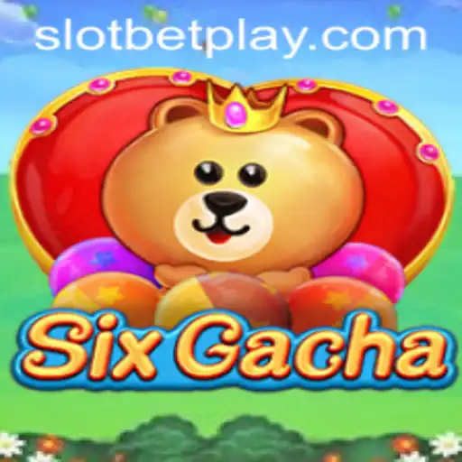 Discover the Excitement of SixGacha: Dive into SLOTBET Gameplay